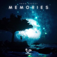Prog Effect - Memories (Out on UP Records)