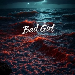 Bad Girl