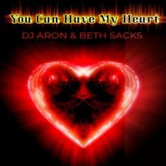 DJ Aron, Beth Sacks, Jeh Franco - You Can Have My Heart (Diogo Ferrer Private)demo
