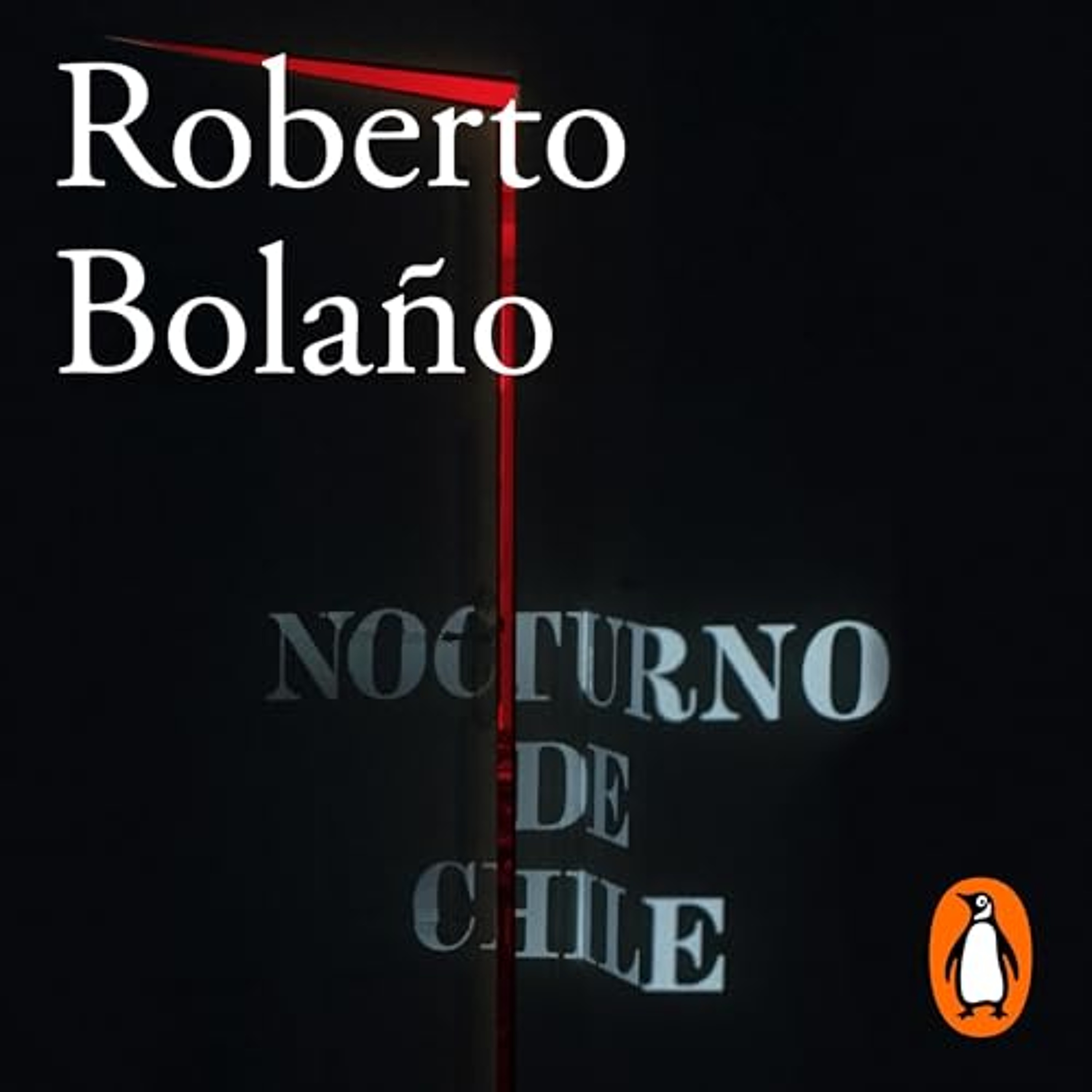 Nocturno de Chile [By Night in Chile] (Audiolibro) | Prueba Gratis