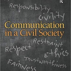 READ/DOWNLOAD!^ Communication in a Civil Society FULL BOOK PDF & FULL AUDIOBOOK