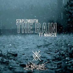 Staplemouth - The Rain Ft. Marsze