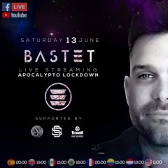 BASTET - Apocalypto Lockdown June 2020