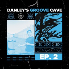 DANLEY'S GROOVE CAVE | #2 | TECH HOUSE MIX 2024 | CHRIS STUSSY, FISHER, MR. BELT & WEZOL, RIORDAN |