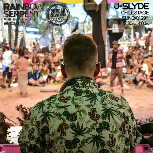 J-Slyde - Rainbow Serpent 2017 - Chill Stage