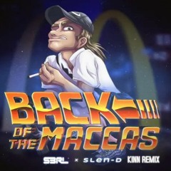 S3RL - Back Of The Macca's (KINN REMIX) **FREE DOWNLOAD**