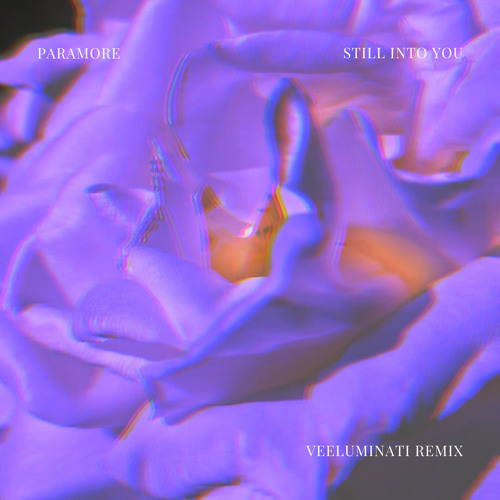 Still Into You (Veeluminati Remix) - Paramore