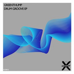 𝐏𝐑𝐄𝐌𝐈𝐄𝐑𝐄 GreenThump - Drum Groove (Original Mix)[Incorrect Groove]