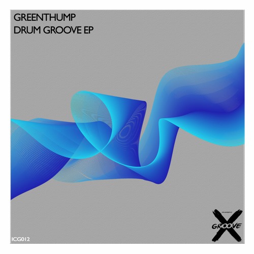 𝐏𝐑𝐄𝐌𝐈𝐄𝐑𝐄 GreenThump - Drum Groove (Original Mix)[Incorrect Groove]