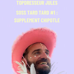 Soss Tard Tard #1 : Supplement Chipotle