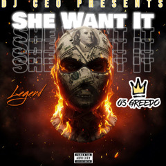She Want It Ft. 03 Greedo
