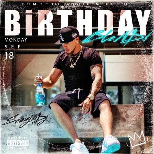 Semaj da Dj - BiRTHDAY Ft.Albee Al (BLEND)