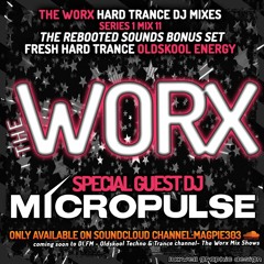 Micropulse - The Worx Vol. 11 - Hard Trance Rebooted
