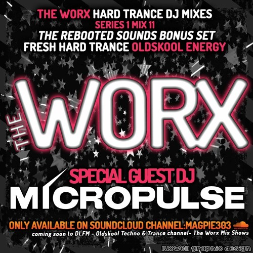 Micropulse - The Worx Vol. 11 - Hard Trance Rebooted