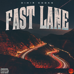 Fast Lane ( Prod. by Nueva Vista )