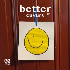 Cuvurs - Better [Free Download]