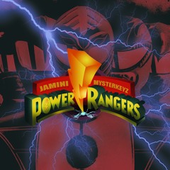 Power Rangers (W/Mysterkeyz)