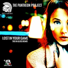 Lost In Your Game-THE PANTHEON PROJECT/Delangio