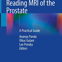 [Access] EPUB ✅ Reading MRI of the Prostate: A Practical Guide by  Ananya Panda,Vikas