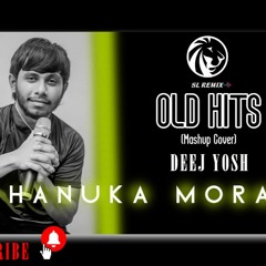 OlD Hits ( Mashup Cover ) - Chanuka Mora - [ DeeJ Yosh ] 96 Bpm
