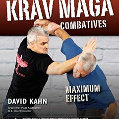 ACCESS PDF 📑 Krav Maga Combatives: Maximum Effect by  David Kahn &  Sean P. Hoggs [E