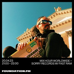 Foundation FM x Sorry Records - Fast Ram - Live at Satisfaction Of What's To Come