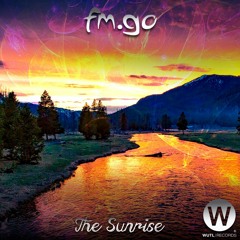 FM.GO - THE SUNRISE (ORIGINAL MIX)