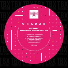 Premiere: DXNBY - Morning Espresso [Radar Records Ltd]