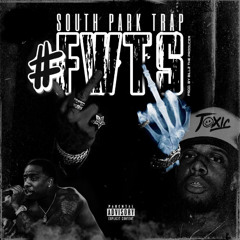 South Park Trap #FWTS Proud. By BILLZ The Producer