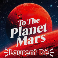 To The Planet Mars