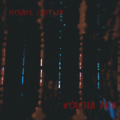 Isolate Cast 23 / Voicila Alin