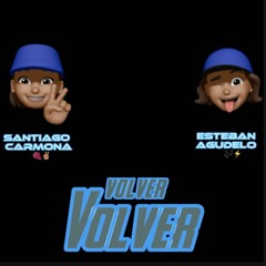 VOLVER VOLVER-ESTEBAN AGUDELO-SANTIAGO CARMONA-(SUPER BOTTLEG-PVT-2022).mp3