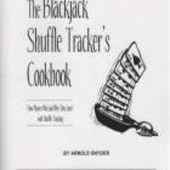 READ [PDF]  Blackjack Shuffle Tracker's Cookbook