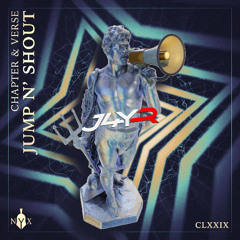 Chapter & Verse - Jump n' Shout (J4YR Remix)