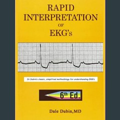 $${EBOOK} 📖 [Dale Dubin] [Rapid] [Interpretation] [of EKG's] 6th Edition [Paperback+] Download