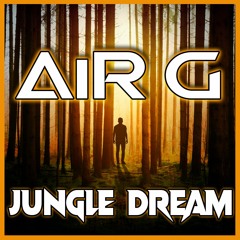 AiR G - Jungle Dream