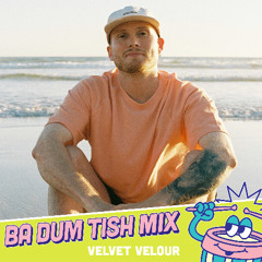 Velvet Velour - Ba Dum Tish Mix