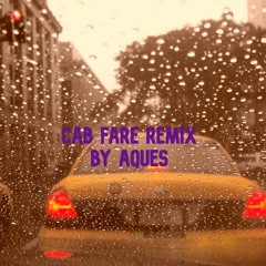 Cab Fare (Souls of Mischief Remix)