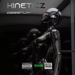 DeBenjiy - Kineticz