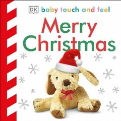 {READ} ⚡ Baby Touch and Feel Merry Christmas PDF