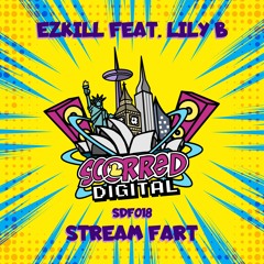 SDF018 EzKill Feat Lily - B - Stream Fart (Scarred Digital FREE 18)