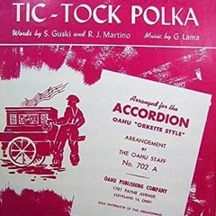 "Tic-Tock Polka" - 100 Polka - Mastered