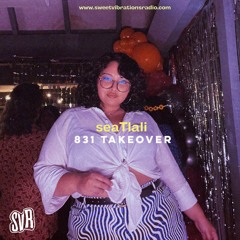Sweet Vibrations Radio 8 3 1 T A K E O V E R - SeaTlali