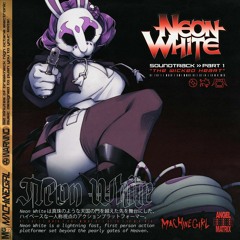 Machine Girl - Cloud Nine (Neon White OST)