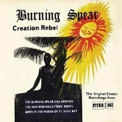 Burning Spear Creation Rebel:  Studio One- Rocking Time & New Civilization