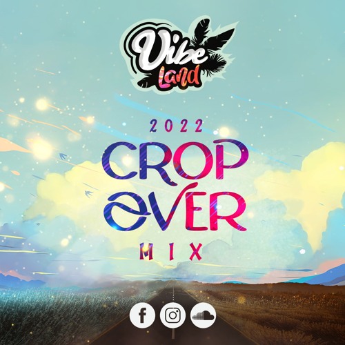 Vibe Land - Crop Over 2022