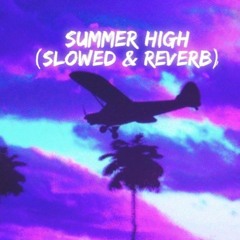 Summer High ( Slowed & Reverb ) - AP Dhillon