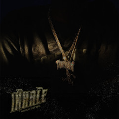 Inhale (Feat SirHash)