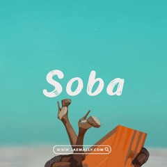 [ Afro Beats ] Afrobeat Instrumental – ‘’Soba’’ / Afro Type Beat / Davido x Joeboy
