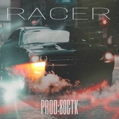 RACER //PROD:80&TK